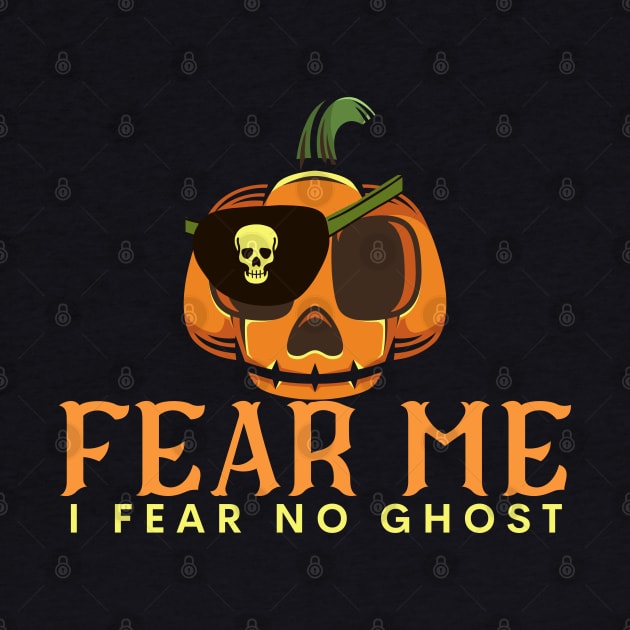 Fear Me-I Fear No Ghost-Halloween Phasmophobia by ARTSYVIBES111